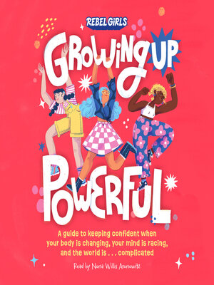 cover image of Growing Up Powerful